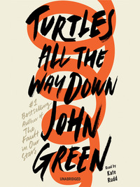 Turtles All the Way Down by John Green