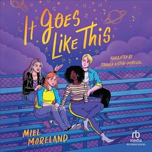 It Goes Like This by Miel Moreland
