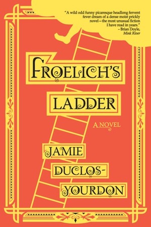 Froelich's Ladder by Jamie Yourdon