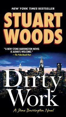 Dirty Work by Stuart Woods