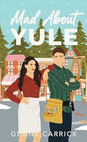 Mad About Yule by Genny Carrick