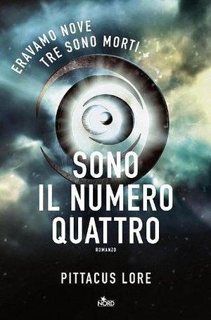 Sono il Numero Quattro by Pittacus Lore, Paolo Scopacasa