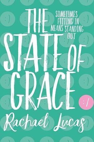 The State of Grace by Rachael Lucas