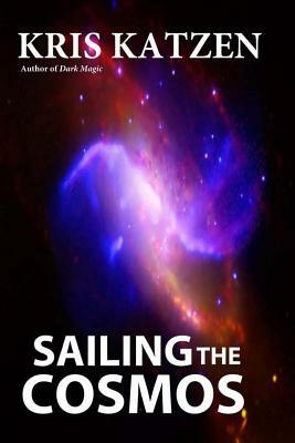 Sailing the Cosmos by Kris Katzen