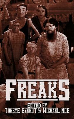 Freaks by Lisa Dabrowski, Brian Glossup, Amanda M. Lyons