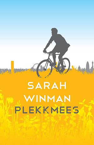 Plekkmees by Sarah Winman