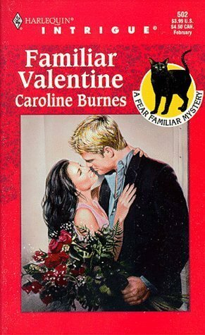 Familiar Valentine by Caroline Burnes