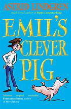 Emil's Clever Pig. Astrid Lindgren by Tony Ross, Astrid Lindgren