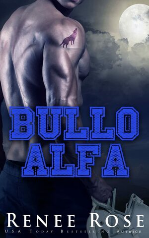 Bullo Alfa by Renee Rose