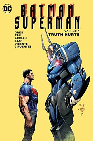 Batman/Superman, Volume 5: Truth Hurts by Greg Pak