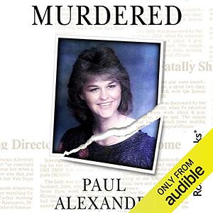 Murdered by Paul Alexander