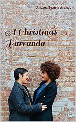 A Christmas Parranda by Andrea Beatriz Arango