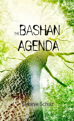 The Bashan Agenda by Melanie Schulz