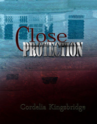 Close Protection by Cordelia Kingsbridge