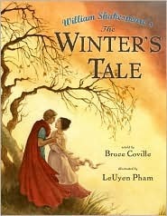 William Shakespeare's: The Winter's Tale (Shakespeare Retellings, #7) by Bruce Coville, LeUyen Pham