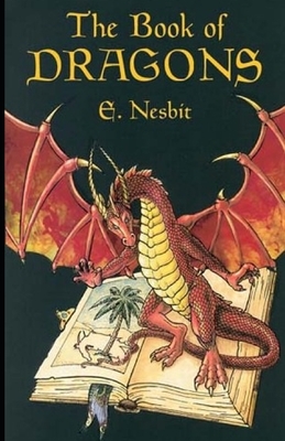 The Book of Dragons illustrated by E. Nesbit