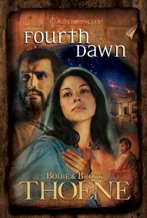 Fourth Dawn by Bodie Thoene