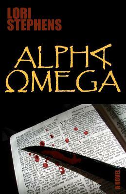 Alpha, Omega by Lori Stephens