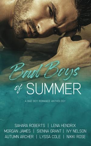 Bad Boys of Summer by Sahara Roberts
