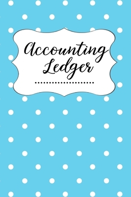 Accounting Ledger: Expense Tracker Small Business Accounting Book Bookkeeping Budgeting Portable Size by E. Smith