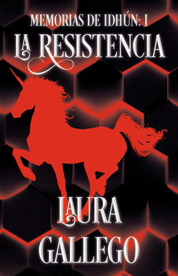 La Resistencia  by Laura Gallego