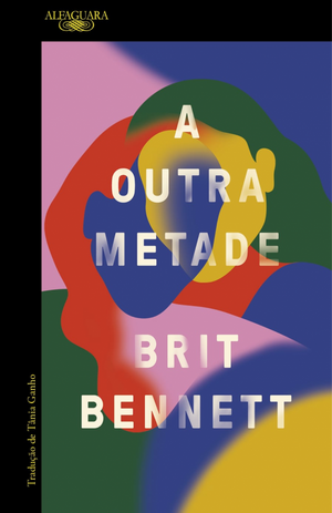 A Outra Metade by Brit Bennett