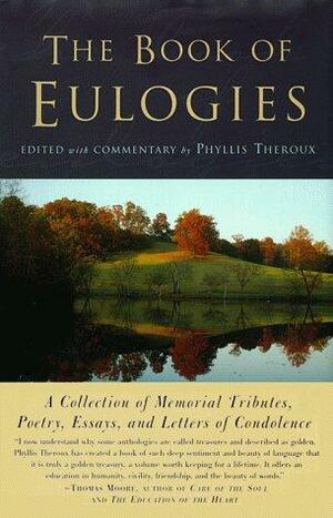 The Book Of Eulogies by Phyllis Theroux