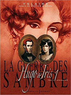 Printemps 1830, Le Mariage d'Hugo by Yslaire