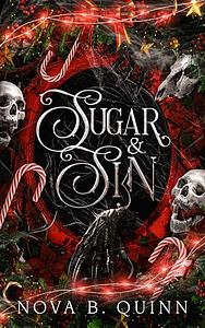 Sugar & Sin: A dark paranormal Christmas novella by Nova B. Quinn