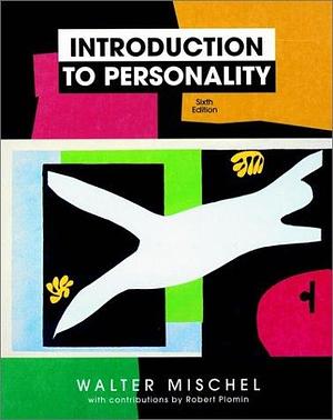 Introduction to Personality by Walter Mischel, Walter Mischel