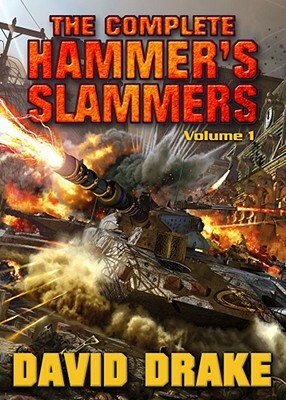 The Complete Hammer's Slammers by David Drake