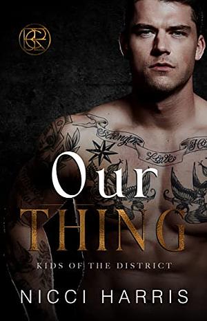 Our Thing by Nicci Harris
