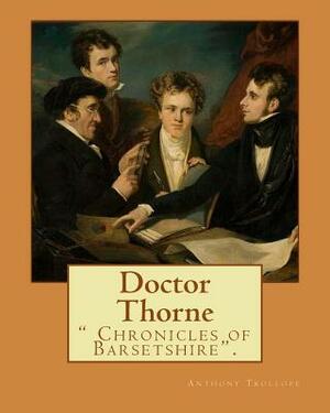 Doctor Thorne by Anthony Trollope, David Skilton