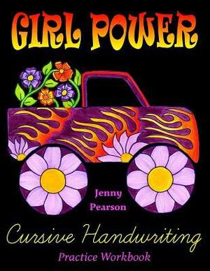 Girl Power Cursive Handwriting Practice Workbook by Jenny Pearson