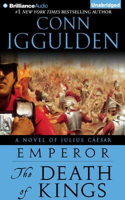 The Death of Kings by Conn Iggulden