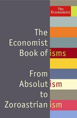 The Economist Book of Isms by John Andrews