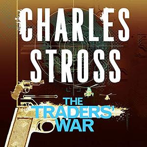 The Traders' War by Charles Stross