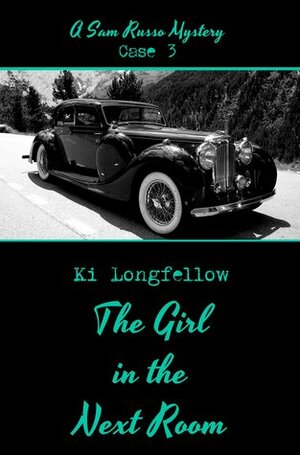The Girl in the Next Room by Ki Longfellow