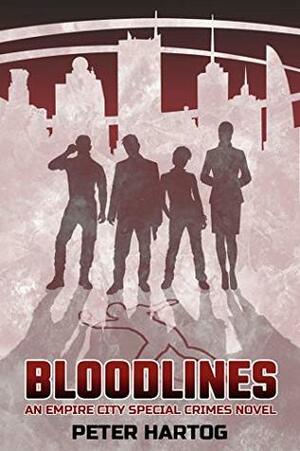 Bloodlines (Empire City Special Crimes) by Peter Hartog