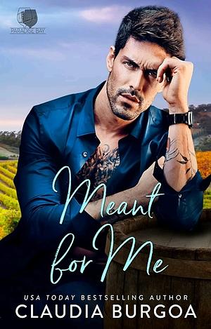 Meant For Me by Claudia Burgoa