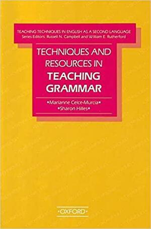 Techniques and Resources in Teaching Grammar by Marianne Celce-Murcia, Sharon Hilles