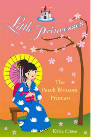 The Peach Blossom Princess by Katie Chase