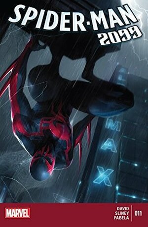 Spider-Man 2099 (2014-2015) #11 by Will Sliney, Francesco Mattina, Peter David