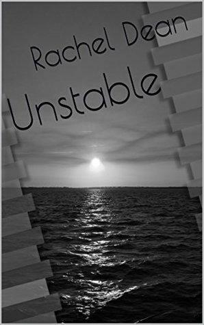 Unstable by Rachel Dean