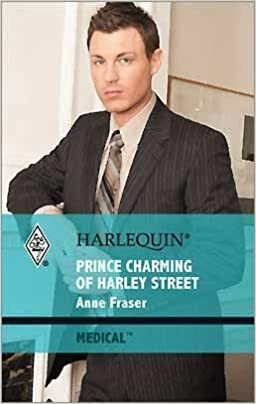 Prince Charming of Harley Street by Anne Fraser