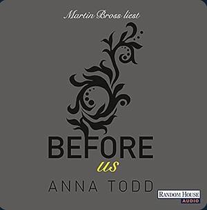 Before us by Anna Todd