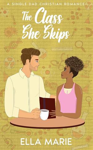 The class she skips  by Ella Marie