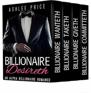 Billionaire Desireth Set by Ashlee Price