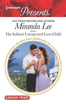 The Italian's Unexpected Love-Child by Miranda Lee