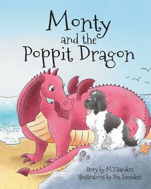 Monty and the Poppit Dragon by M.T. Sanders